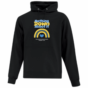 Nothing Down About It ATC Hoodie